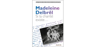 Si la charité existe… - 16° tome des Oeuvres Complètes