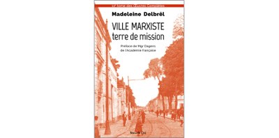 VILLE MARXISTE terre de mission - 11° tome des Oeuvres Complètes